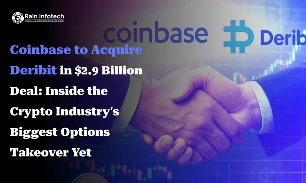 Coinbase to Acquire Deribit in $2.9 Billion